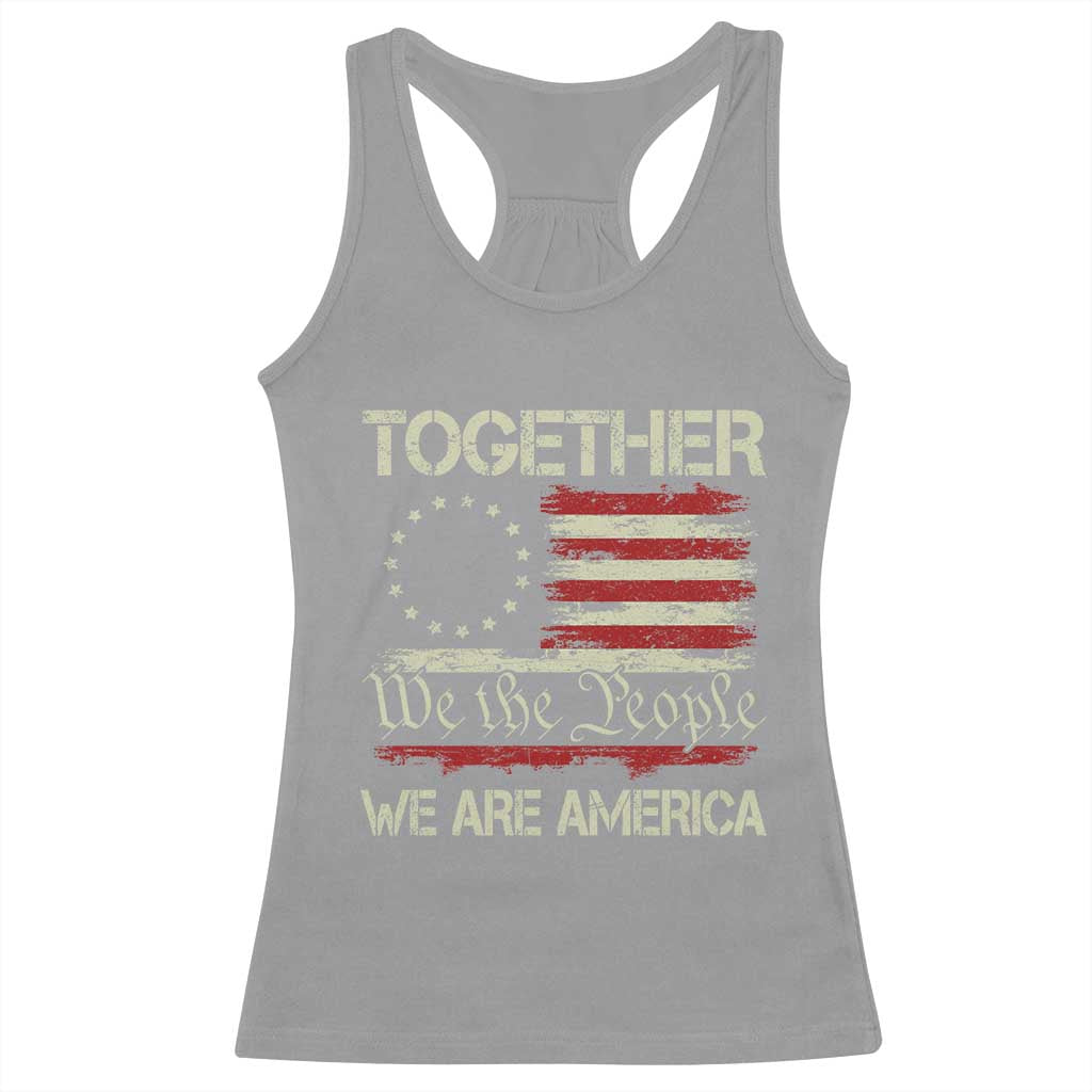 Together We Are America Betsy Ross Patriotic Flag Racerback Tank Top We The People Unity and Freedom Bunny Inspirational Quote TS02 Sport Gray Print Your Wear