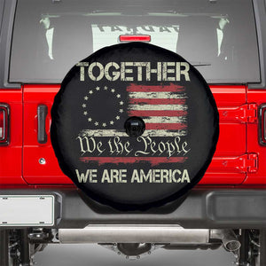 Together We Are America Betsy Ross Patriotic Flag Spare Tire Cover We The People Unity and Freedom Bunny Inspirational Quote TS02 Black Print Your Wear
