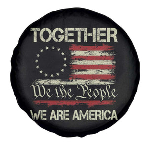 Together We Are America Betsy Ross Patriotic Flag Spare Tire Cover We The People Unity and Freedom Bunny Inspirational Quote TS02 Print Your Wear