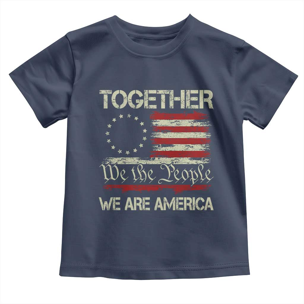 Together We Are America Betsy Ross Patriotic Flag Toddler T Shirt We The People Unity and Freedom Bunny Inspirational Quote TS02 Navy Print Your Wear