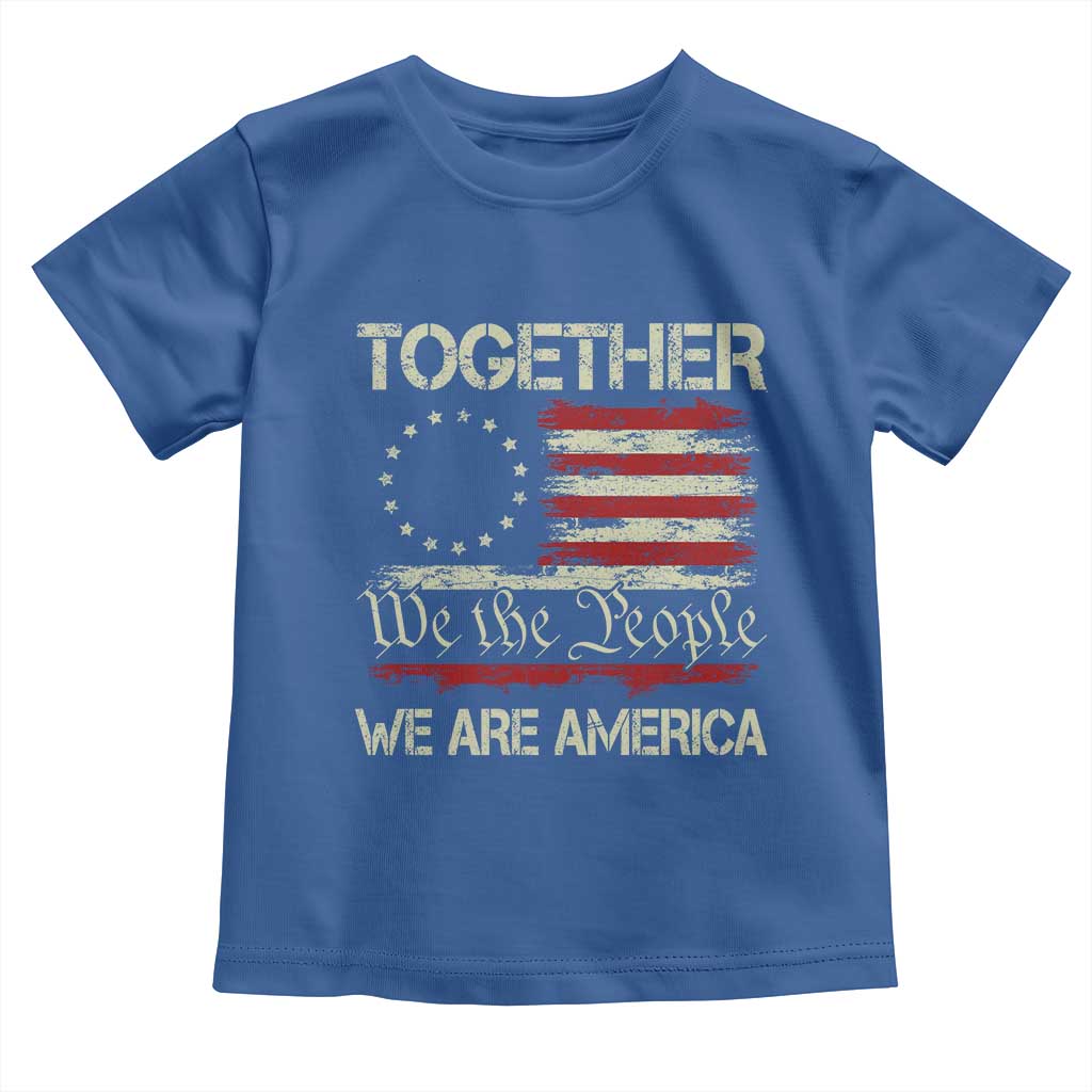 Together We Are America Betsy Ross Patriotic Flag Toddler T Shirt We The People Unity and Freedom Bunny Inspirational Quote TS02 Royal Blue Print Your Wear