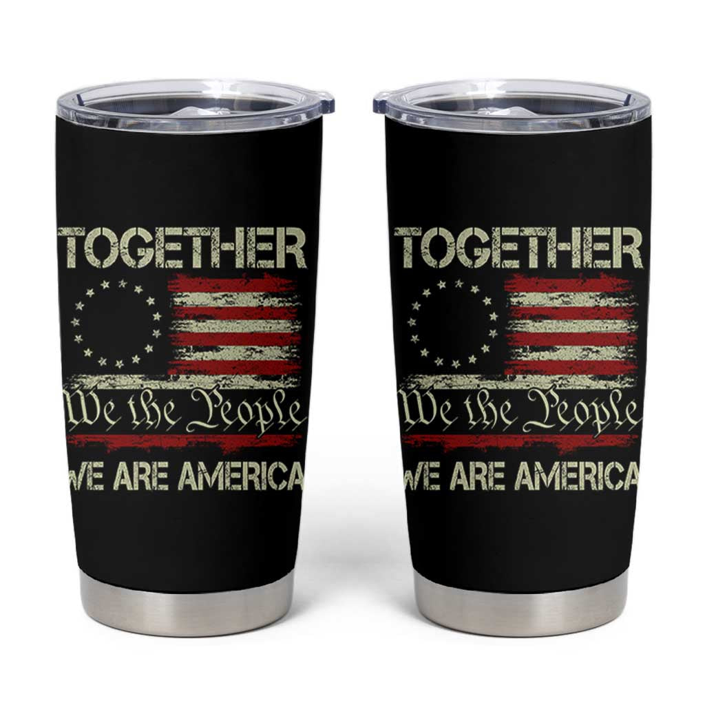 Together We Are America Betsy Ross Patriotic Flag Tumbler Cup We The People Unity and Freedom Bunny Inspirational Quote TS02 Black Print Your Wear