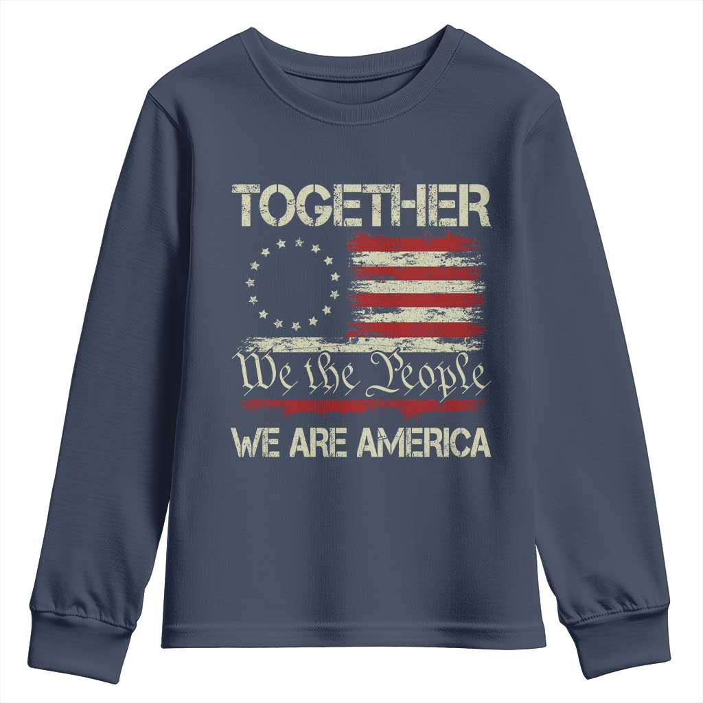 Together We Are America Betsy Ross Patriotic Flag Youth Sweatshirt We The People Unity and Freedom Bunny Inspirational Quote TS02 Navy Print Your Wear