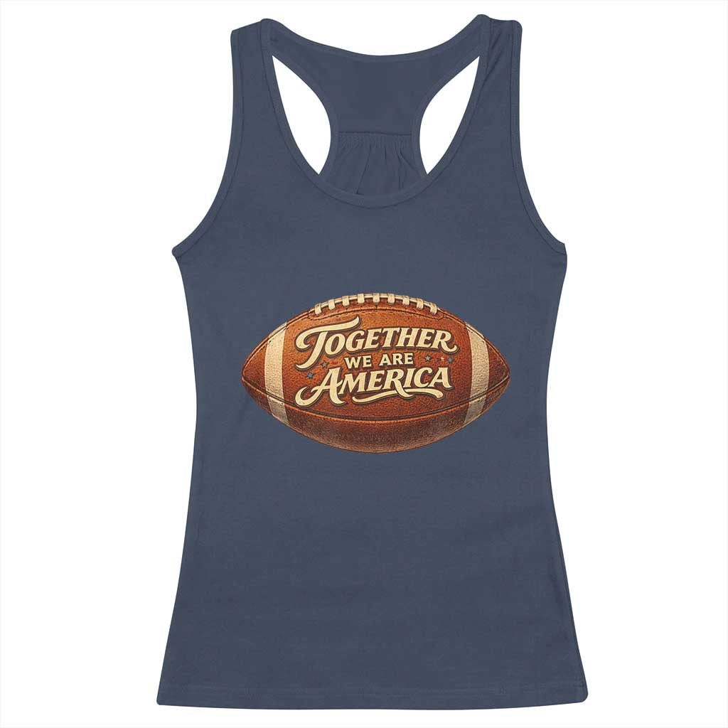 Together We Are America Racerback Tank Top Bold Statement Unity Bunny Inspirational Quote TS02 Navy Print Your Wear