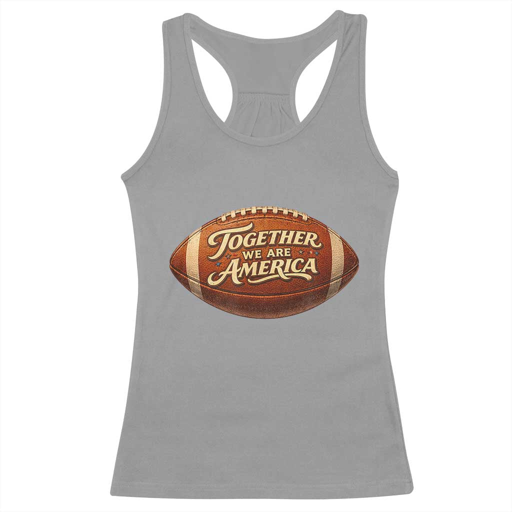 Together We Are America Racerback Tank Top Bold Statement Unity Bunny Inspirational Quote TS02 Sport Gray Print Your Wear
