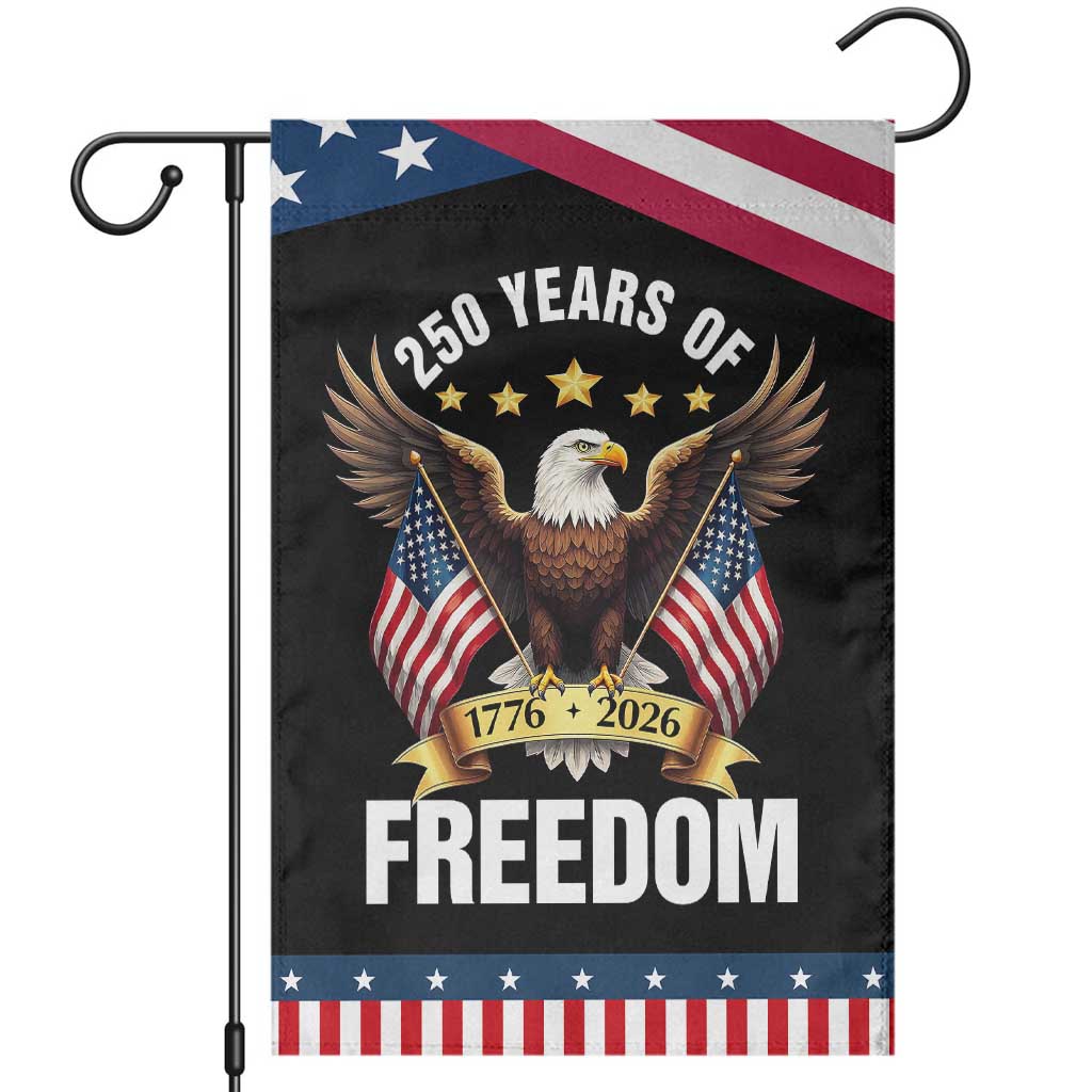 America 250th Anniversary 1776 2026 Patriotic Bald Eagle Garden Flag 250 Years of Freedom 4th of July Independence Celebration TS02 Black Print Your Wear