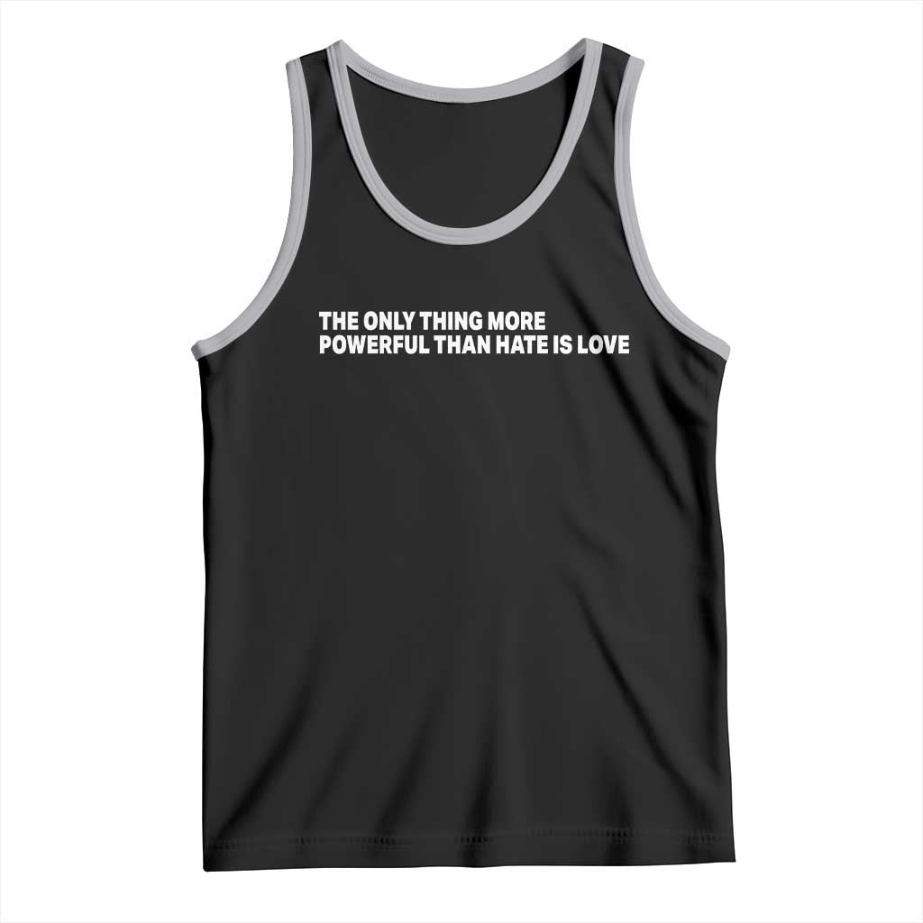 The Only Thing More Powerful Than Hate Is Love Cute Bunny Tank Top Retro Rabbit Kindness Inspirational Quote TS02 Black Athletic Heather Print Your Wear
