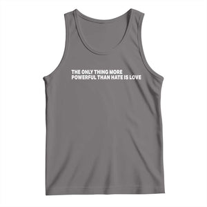 The Only Thing More Powerful Than Hate Is Love Cute Bunny Tank Top Retro Rabbit Kindness Inspirational Quote TS02 Deep Heather Print Your Wear