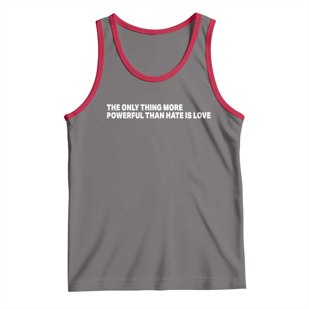 The Only Thing More Powerful Than Hate Is Love Cute Bunny Tank Top Retro Rabbit Kindness Inspirational Quote TS02 Deep Heather Red Print Your Wear