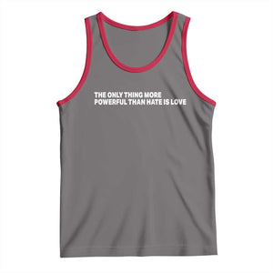 The Only Thing More Powerful Than Hate Is Love Cute Bunny Tank Top Retro Rabbit Kindness Inspirational Quote TS02 Deep Heather Red Print Your Wear
