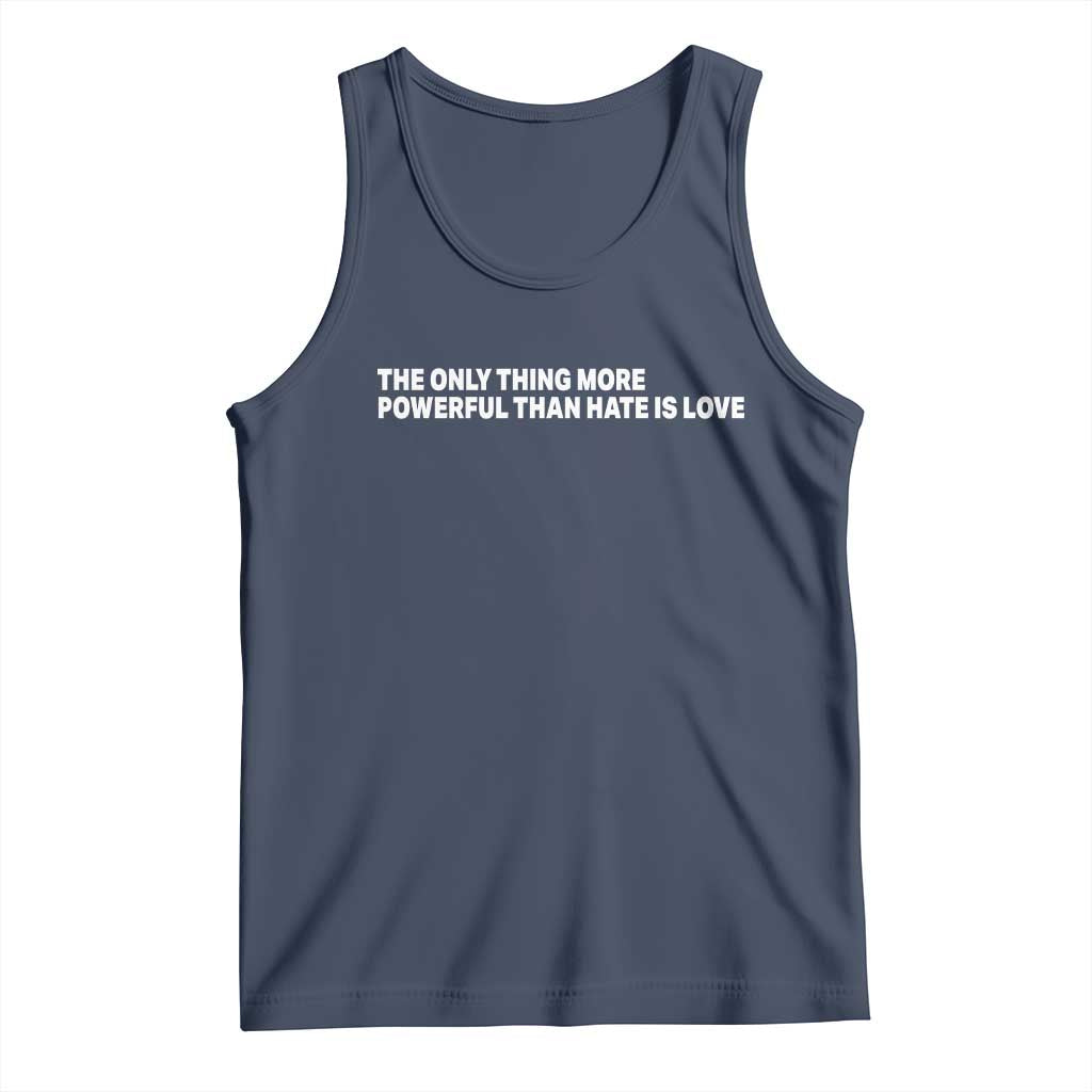 The Only Thing More Powerful Than Hate Is Love Cute Bunny Tank Top Retro Rabbit Kindness Inspirational Quote TS02 Navy Print Your Wear