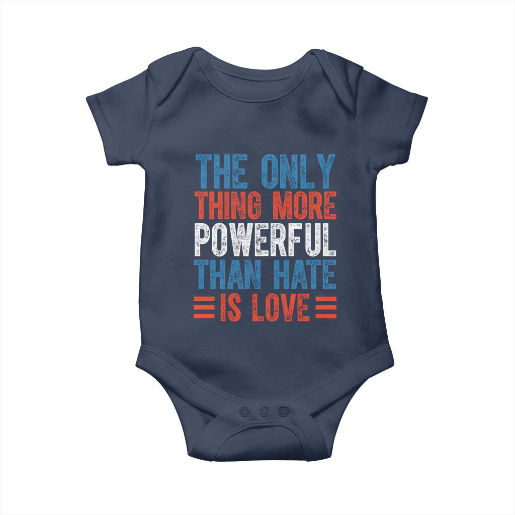 The Only Thing More Powerful Than Hate Is Love Baby Onesie Bold Red White and Blue Bunny Inspirational Quote TS02 Navy Print Your Wear