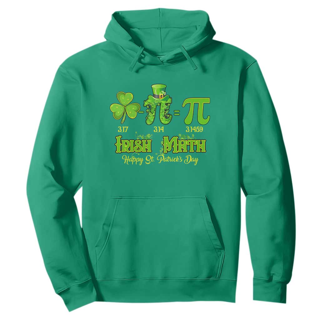 Funny Teacher St Patricks Day Hoodie Irish Math 3.14 Pi Shamrock Teacher Happy Day TS02 Irish Green Print Your Wear