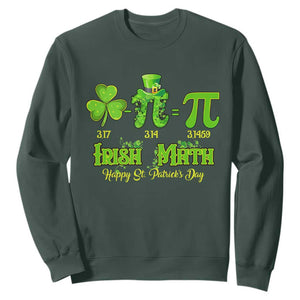 Funny Teacher St Patricks Day Sweatshirt Irish Math 3.14 Pi Shamrock Teacher Happy Day TS02 Dark Forest Green Print Your Wear