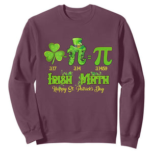 Funny Teacher St Patricks Day Sweatshirt Irish Math 3.14 Pi Shamrock Teacher Happy Day TS02 Maroon Print Your Wear