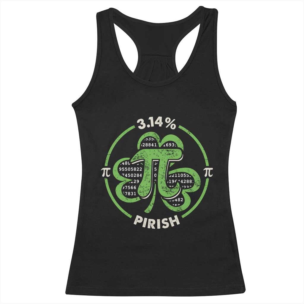 Funny Teacher St Patricks Day Racerback Tank Top Pi Day 3.14 Irish Funny Pirish Math Number Pi TS02 Black Print Your Wear