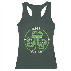 Funny Teacher St Patricks Day Racerback Tank Top Pi Day 3.14 Irish Funny Pirish Math Number Pi TS02 Dark Forest Green Print Your Wear