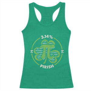 Funny Teacher St Patricks Day Racerback Tank Top Pi Day 3.14 Irish Funny Pirish Math Number Pi TS02 Irish Green Print Your Wear