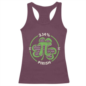 Funny Teacher St Patricks Day Racerback Tank Top Pi Day 3.14 Irish Funny Pirish Math Number Pi TS02 Maroon Print Your Wear