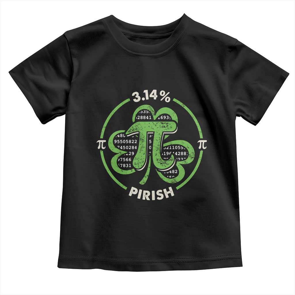 Funny Teacher St Patricks Day Toddler T Shirt Pi Day 3.14 Irish Funny Pirish Math Number Pi TS02 Black Print Your Wear