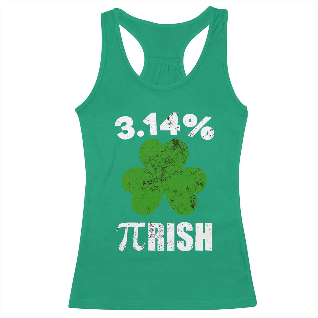 Funny Number Pi St Patricks Day Racerback Tank Top 3.14% Pi-rish Irish Funny Math Pi Day Shamrock TS02 Irish Green Print Your Wear