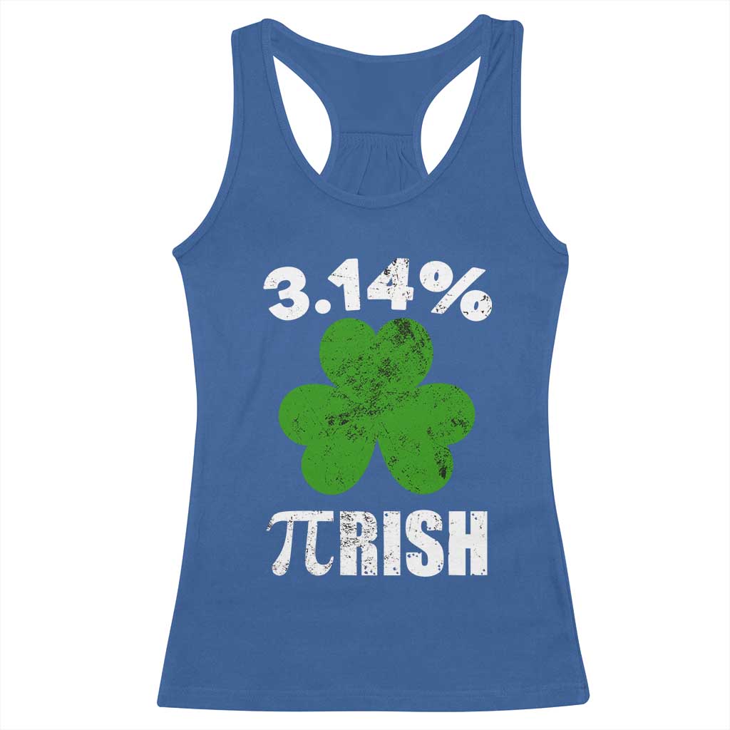 Funny Number Pi St Patricks Day Racerback Tank Top 3.14% Pi-rish Irish Funny Math Pi Day Shamrock TS02 Royal Blue Print Your Wear
