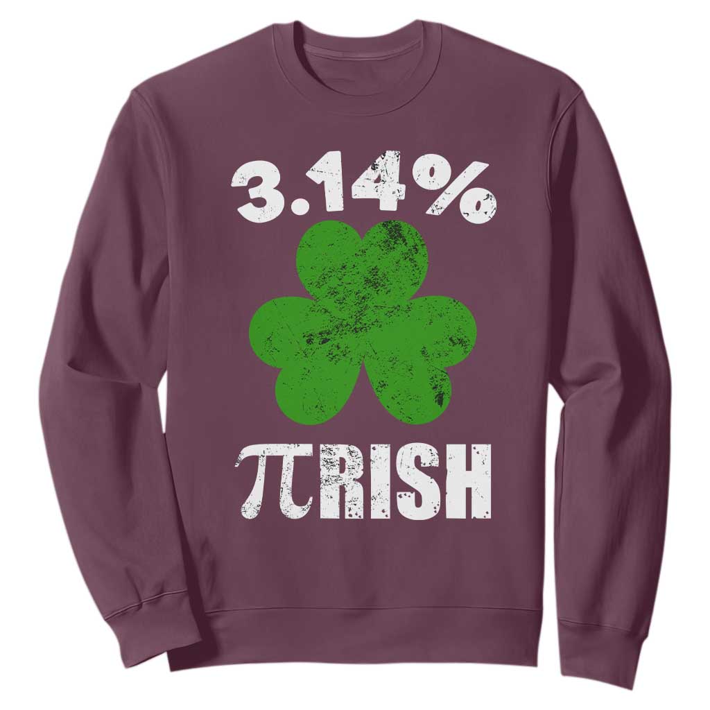 Funny Number Pi St. Patricks Day Sweatshirt 3.14% Pi-rish Irish Funny Math Pi Day Shamrock TS02 Maroon Printyourwear