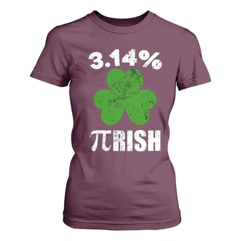 Funny Number Pi St Patricks Day T Shirt For Women 3.14% Pi-rish Irish Funny Math Pi Day Shamrock TS02 Maroon Print Your Wear