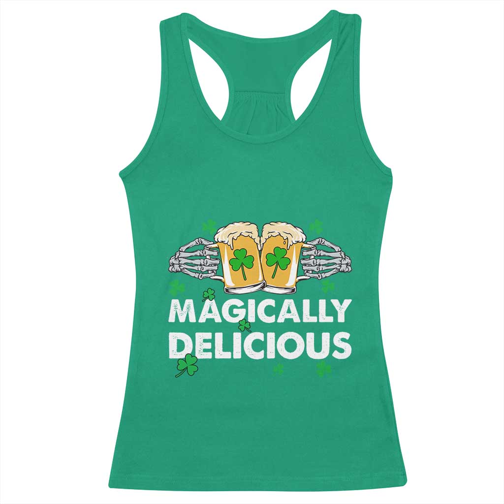 Funny St Patricks Day Drinking Racerback Tank Top Magically Delicious Beers Cheer Skeleton Hands TS02 Irish Green Print Your Wear