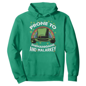 Funny St. Patricks Day Hoodie Prone To Shenanigans And Malarkey Leprechaun Hat Rainbow TS02 Irish Green Printyourwear