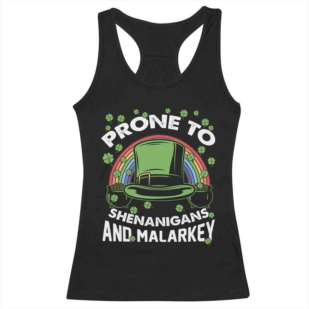 Funny St Patricks Day Racerback Tank Top Prone To Shenanigans And Malarkey Leprechaun Hat Rainbow TS02 Black Print Your Wear