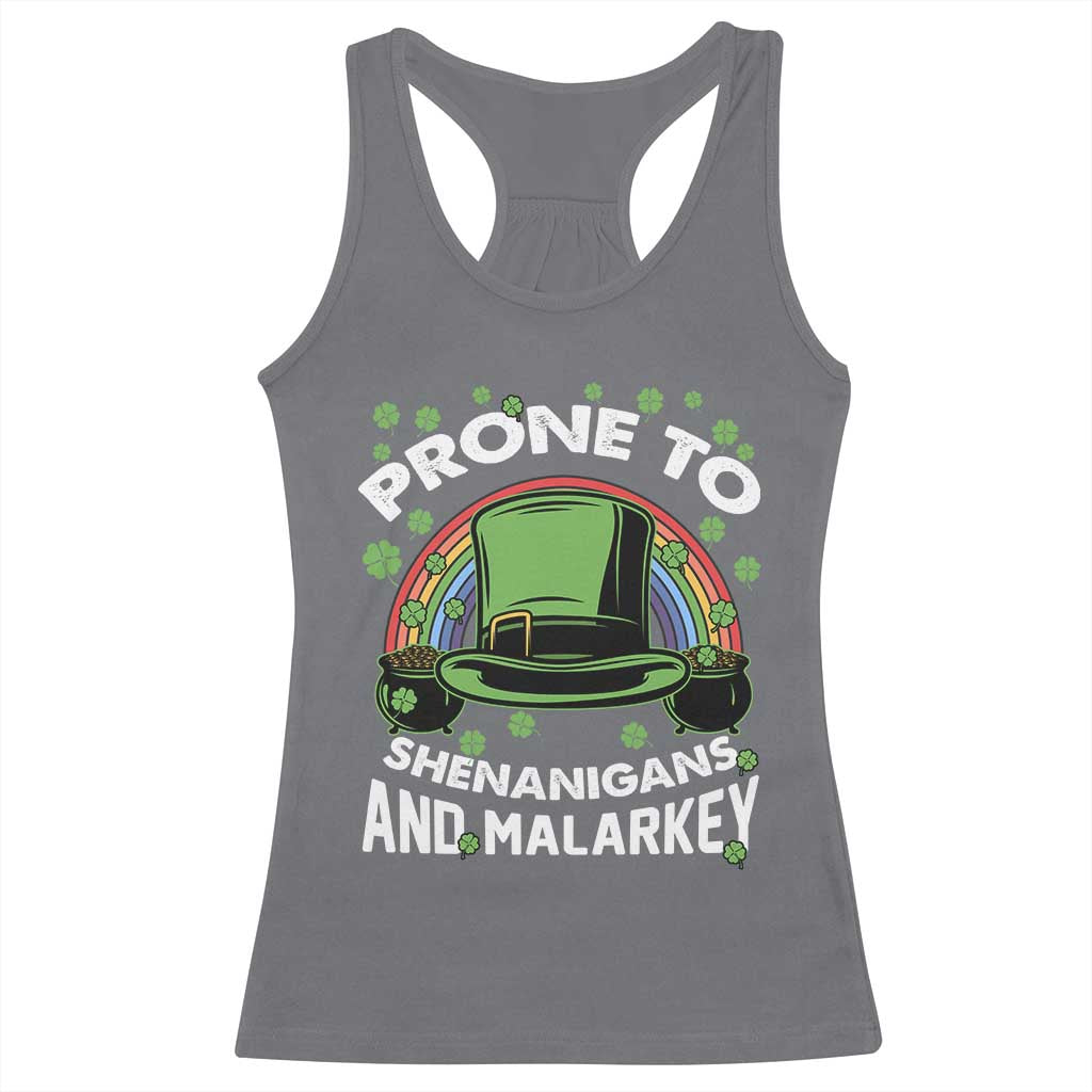 Funny St Patricks Day Racerback Tank Top Prone To Shenanigans And Malarkey Leprechaun Hat Rainbow TS02 Charcoal Print Your Wear