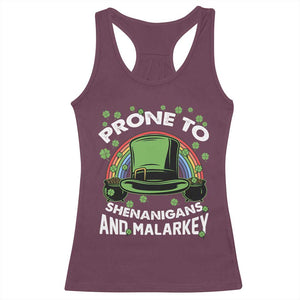 Funny St Patricks Day Racerback Tank Top Prone To Shenanigans And Malarkey Leprechaun Hat Rainbow TS02 Maroon Print Your Wear