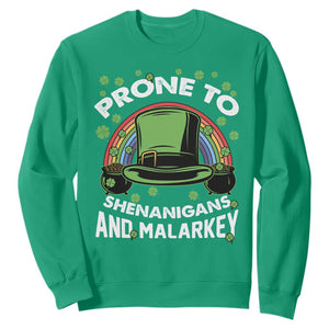 Funny St. Patricks Day Sweatshirt Prone To Shenanigans And Malarkey Leprechaun Hat Rainbow TS02 Irish Green Printyourwear