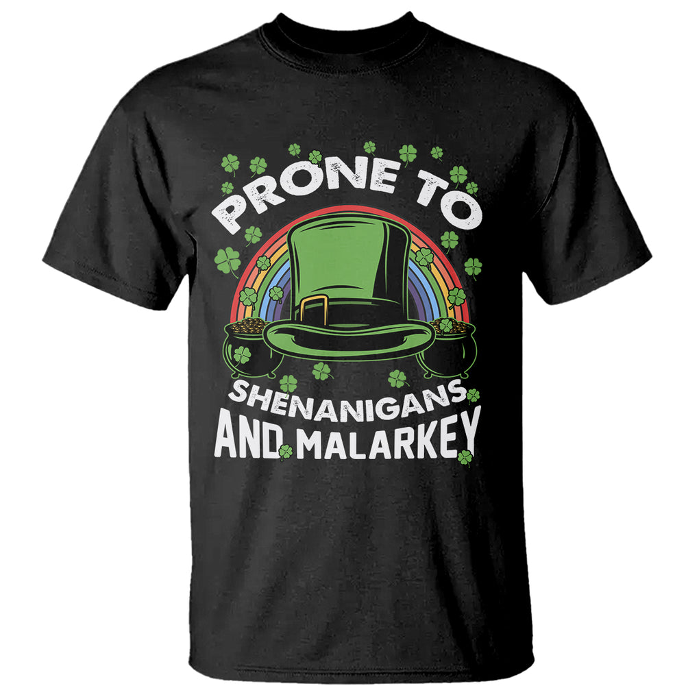 Funny St. Patricks Day T Shirt Prone To Shenanigans And Malarkey Leprechaun Hat Rainbow TS02 Black Printyourwear