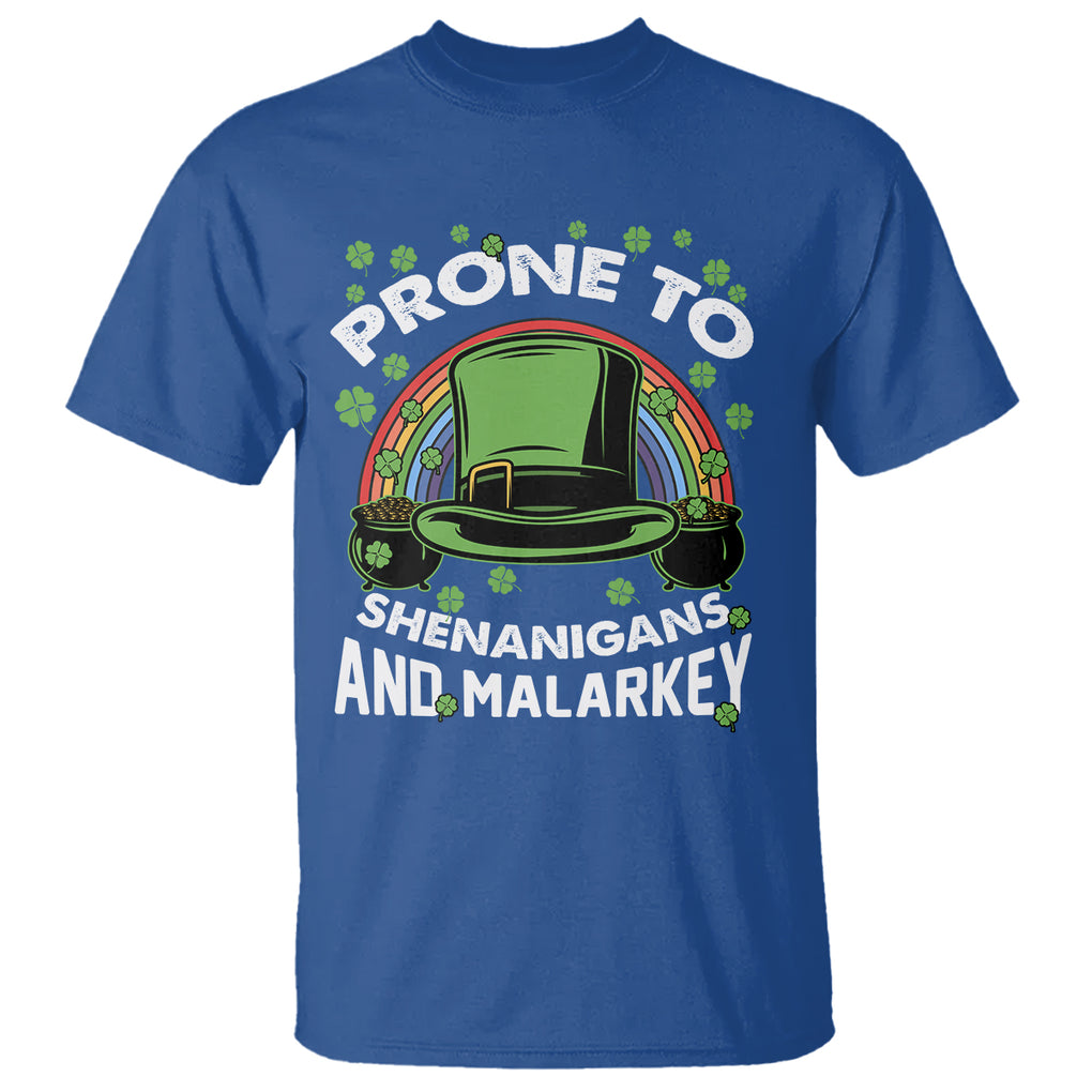 Funny St. Patricks Day T Shirt Prone To Shenanigans And Malarkey Leprechaun Hat Rainbow TS02 Royal Blue Printyourwear