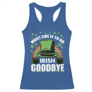 Funny St Patricks Day Drinking Racerback Tank Top Most Likely To Do Irish Goodbye Leprechaun Hat Rainbow TS02 Royal Blue Print Your Wear
