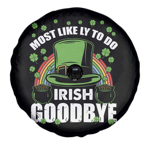 Funny St Patricks Day Drinking Spare Tire Cover Most Likely To Do Irish Goodbye Leprechaun Hat Rainbow TS02 Print Your Wear