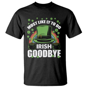 Funny St. Patricks Day Drinking T Shirt Most Likely To Do Irish Goodbye Leprechaun Hat Rainbow TS02 Black Printyourwear