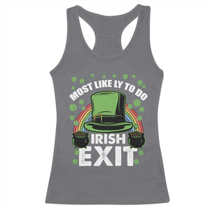 Funny St Patricks Day Drinking Racerback Tank Top Most Likely To Do Irish Exit Leprechaun Hat Rainbow TS02 Charcoal Print Your Wear