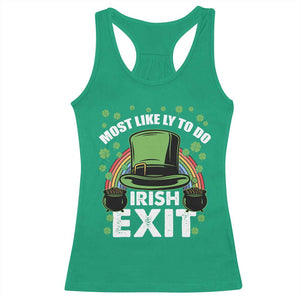 Funny St Patricks Day Drinking Racerback Tank Top Most Likely To Do Irish Exit Leprechaun Hat Rainbow TS02 Irish Green Print Your Wear