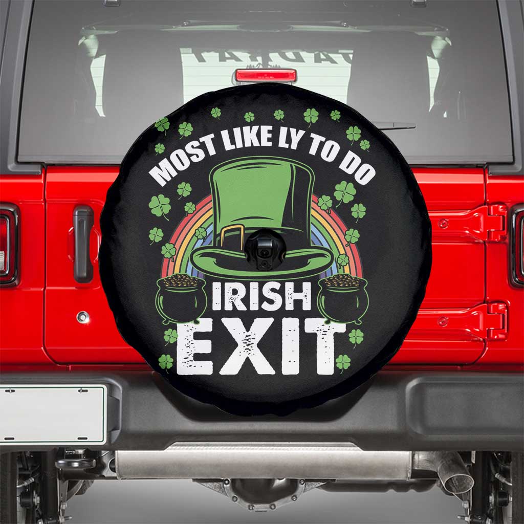 Funny St Patricks Day Drinking Spare Tire Cover Most Likely To Do Irish Exit Leprechaun Hat Rainbow TS02 Black Print Your Wear