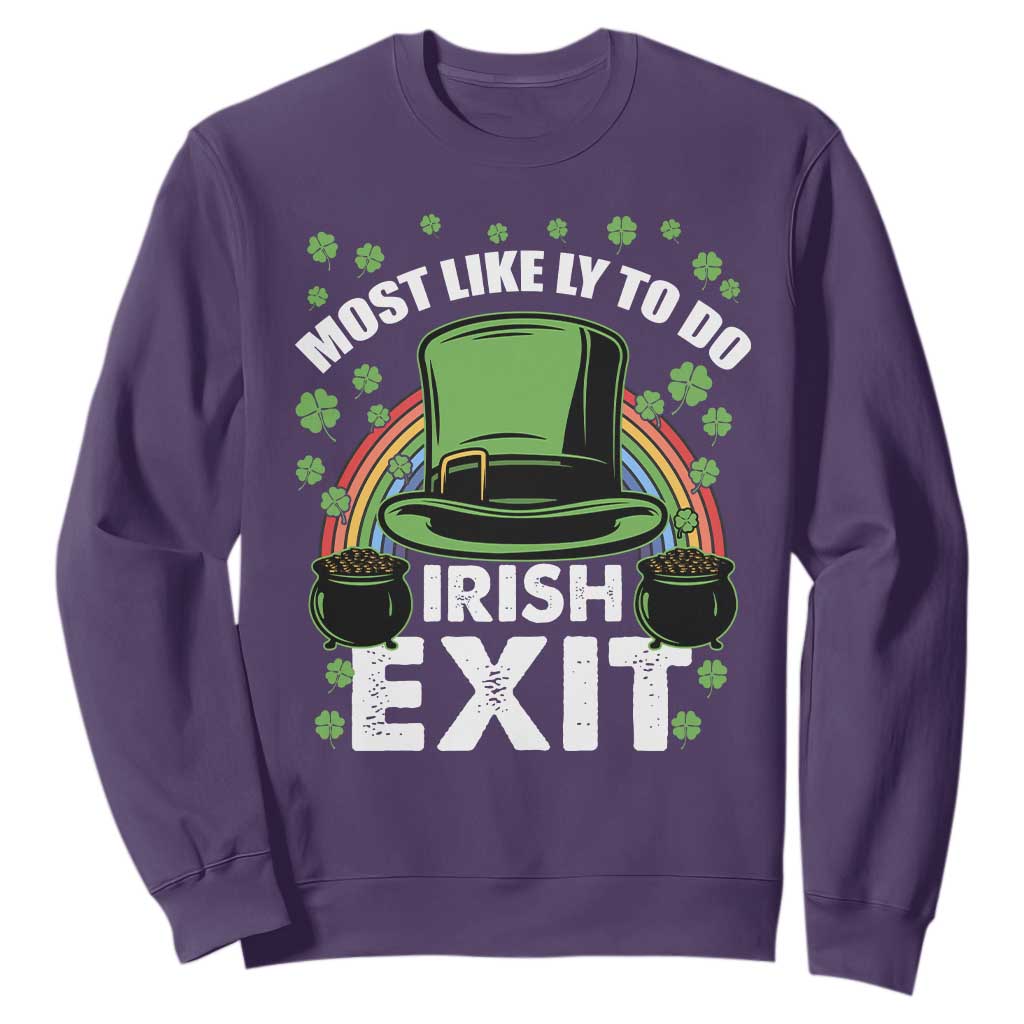 Funny St. Patricks Day Drinking Sweatshirt Most Likely To Do Irish Exit Leprechaun Hat Rainbow TS02 Purple Printyourwear