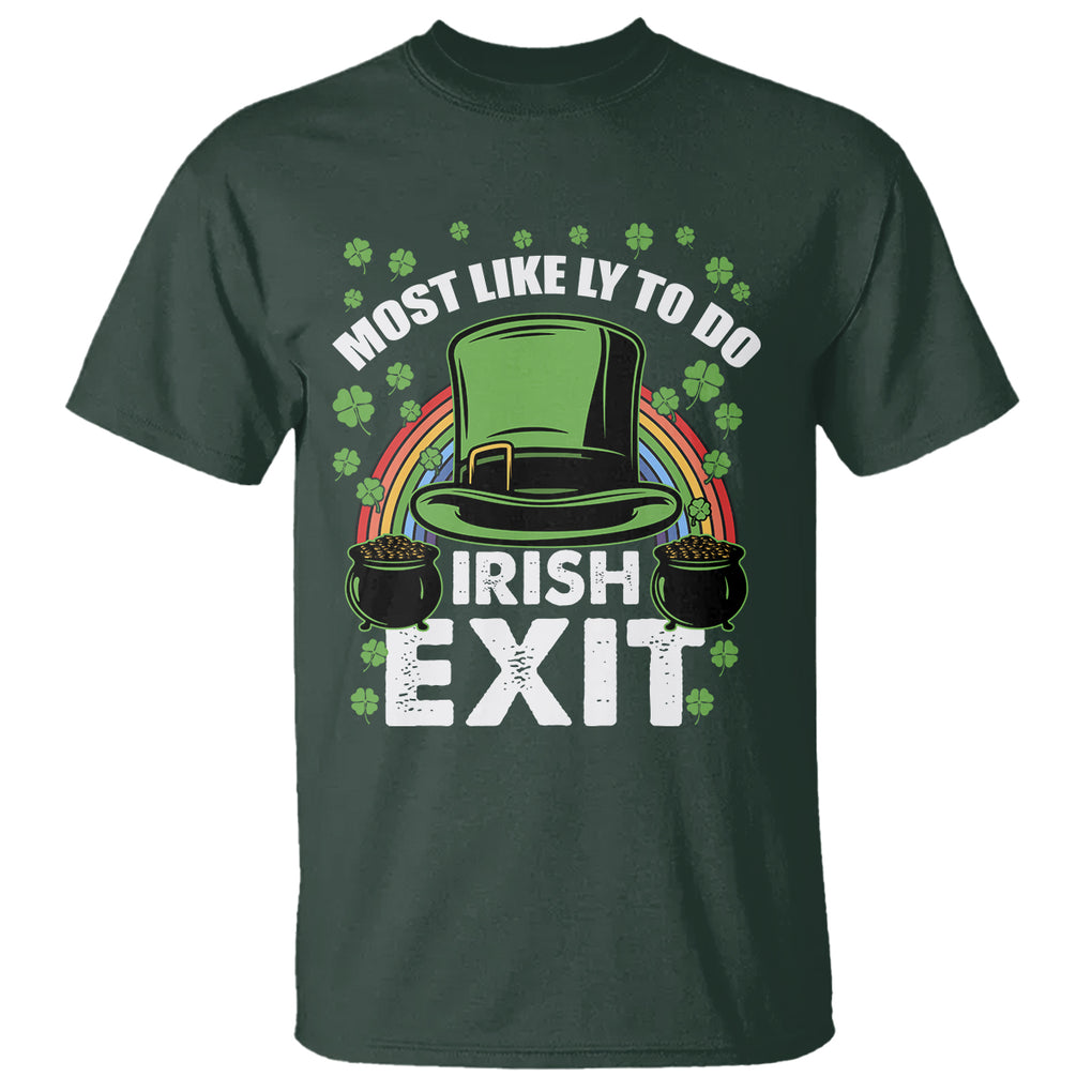 Funny St. Patricks Day Drinking T Shirt Most Likely To Do Irish Exit Leprechaun Hat Rainbow TS02 Dark Forest Green Printyourwear