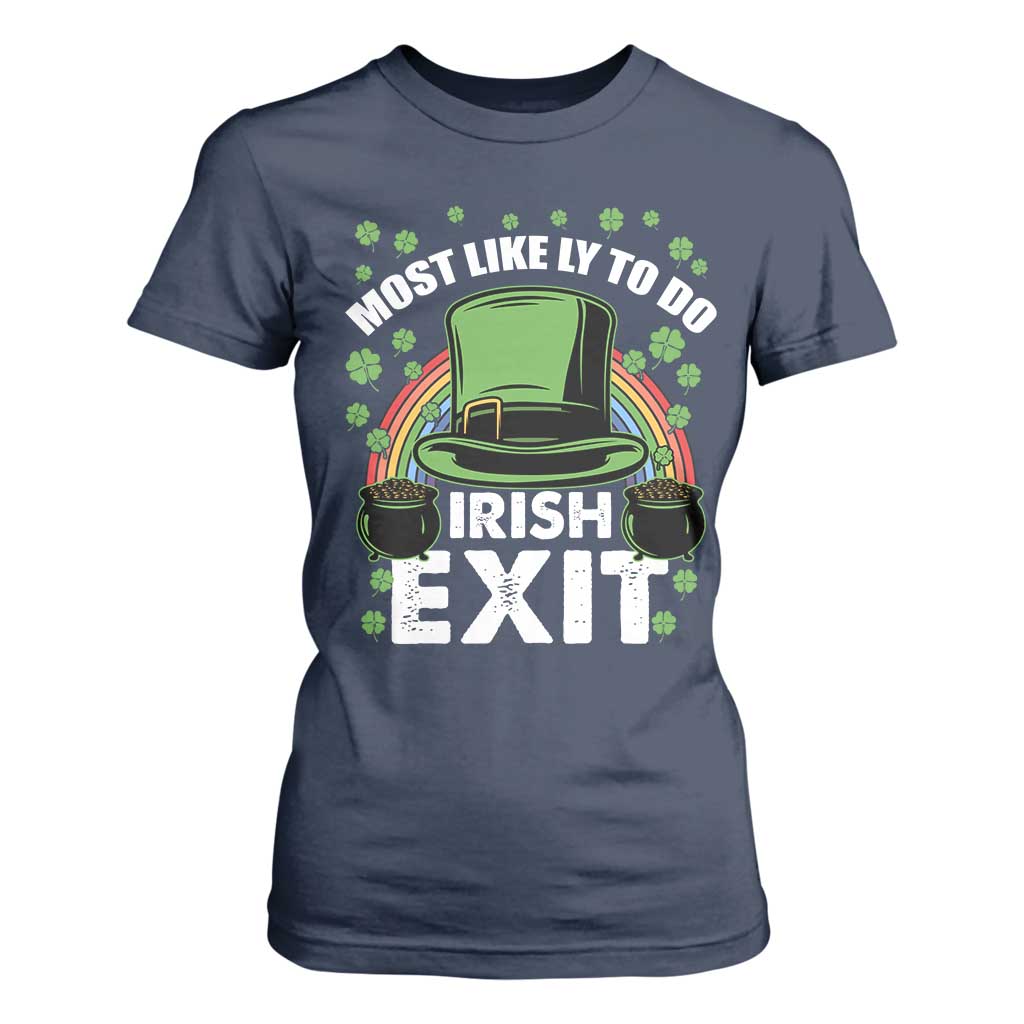 Funny St Patricks Day Drinking T Shirt For Women Most Likely To Do Irish Exit Leprechaun Hat Rainbow TS02 Navy Print Your Wear