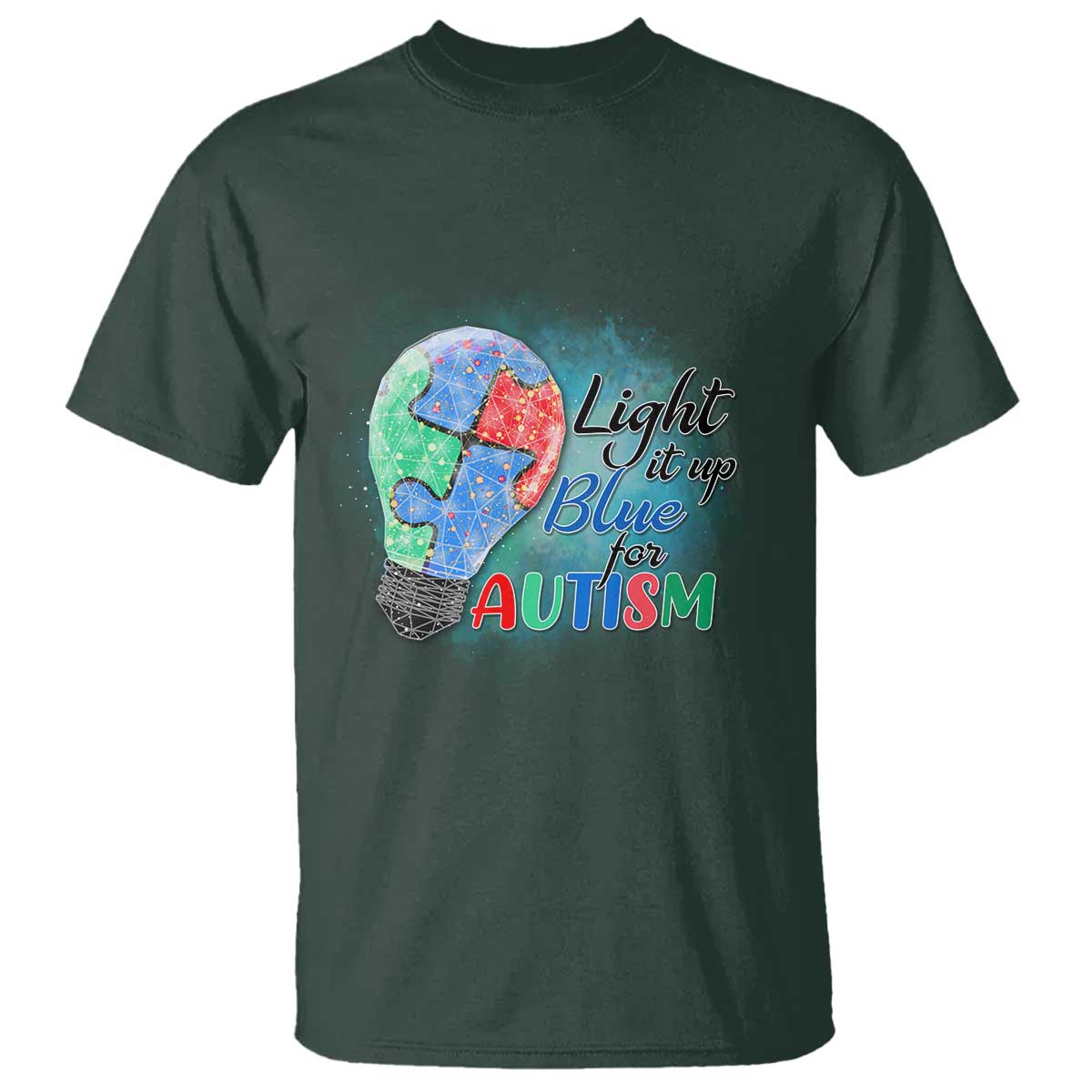 Autism Awareness T Shirt Light Up Blue Include Love Support TS02 Dark Forest Green Printyourwear