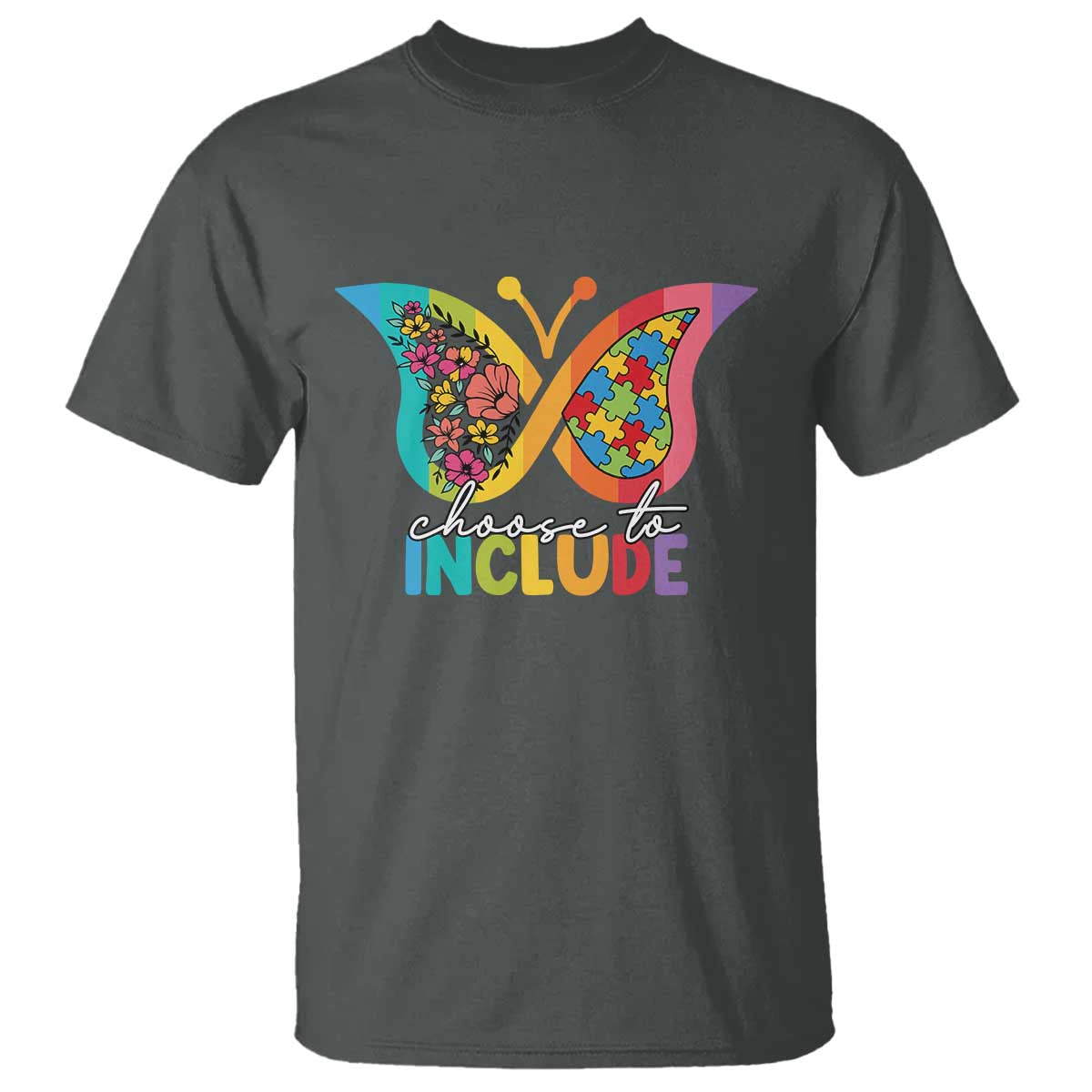 Autism Acceptance T Shirt Choose To Include Spectrum Neurodiversity Floral Butterfly TS02 Dark Heather Printyourwear