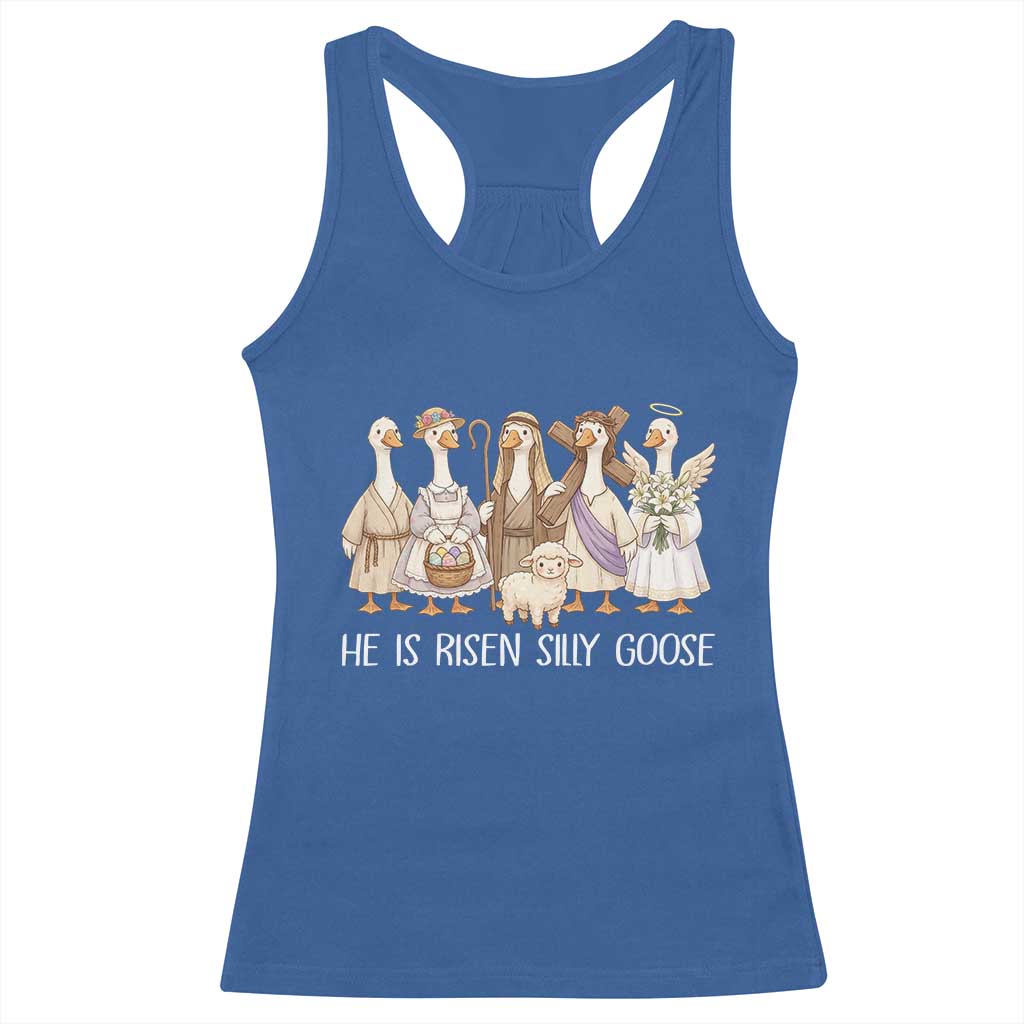 Funny Christian Easter He Is Risen Silly Goose Racerback Tank Top Cute Faith-Based Geese Parody Gift with Jesus TS02 Royal Blue Print Your Wear