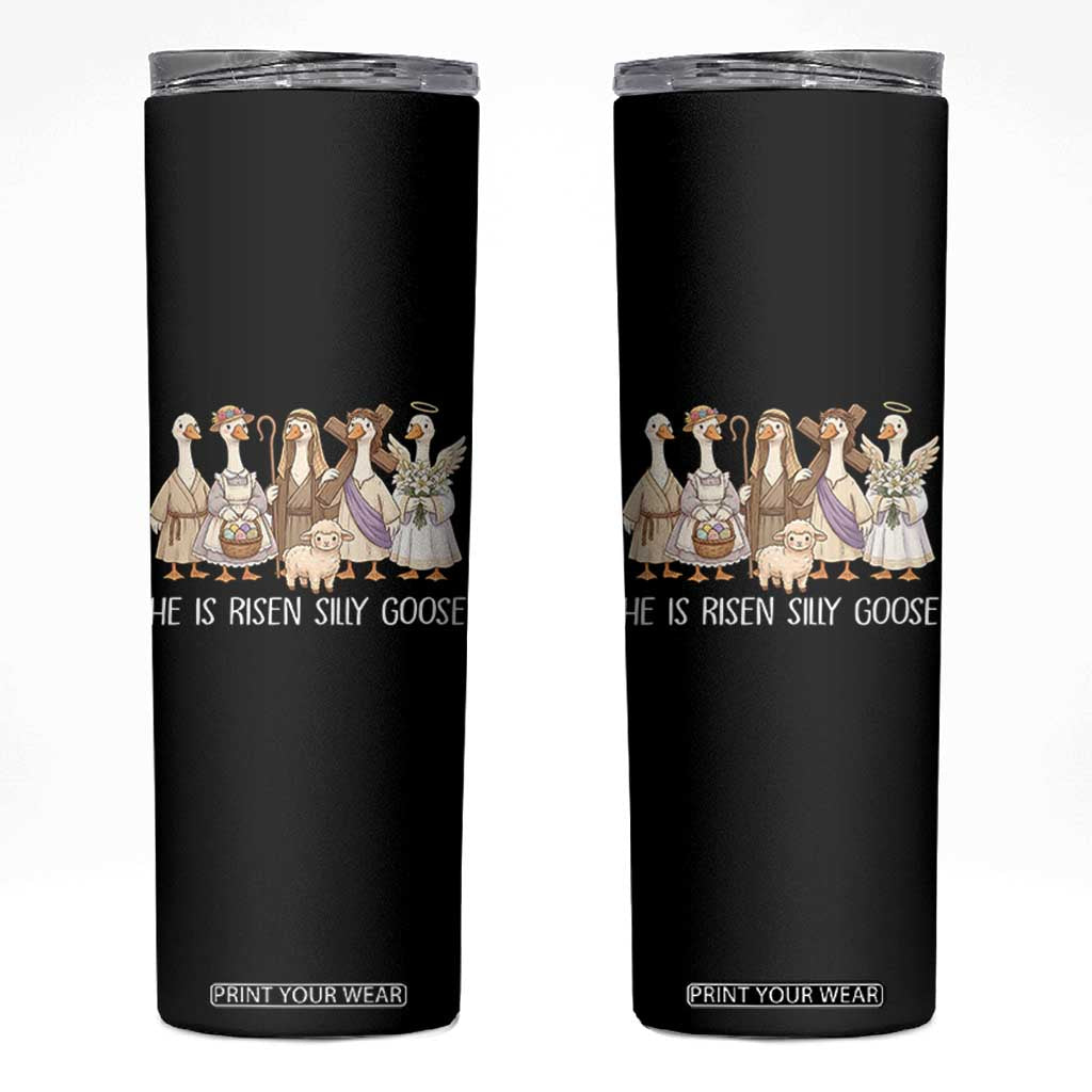 Funny Christian Easter He Is Risen Silly Goose Skinny Tumbler Cute Faith-Based Geese Parody Gift with Jesus TS02 Black Print Your Wear