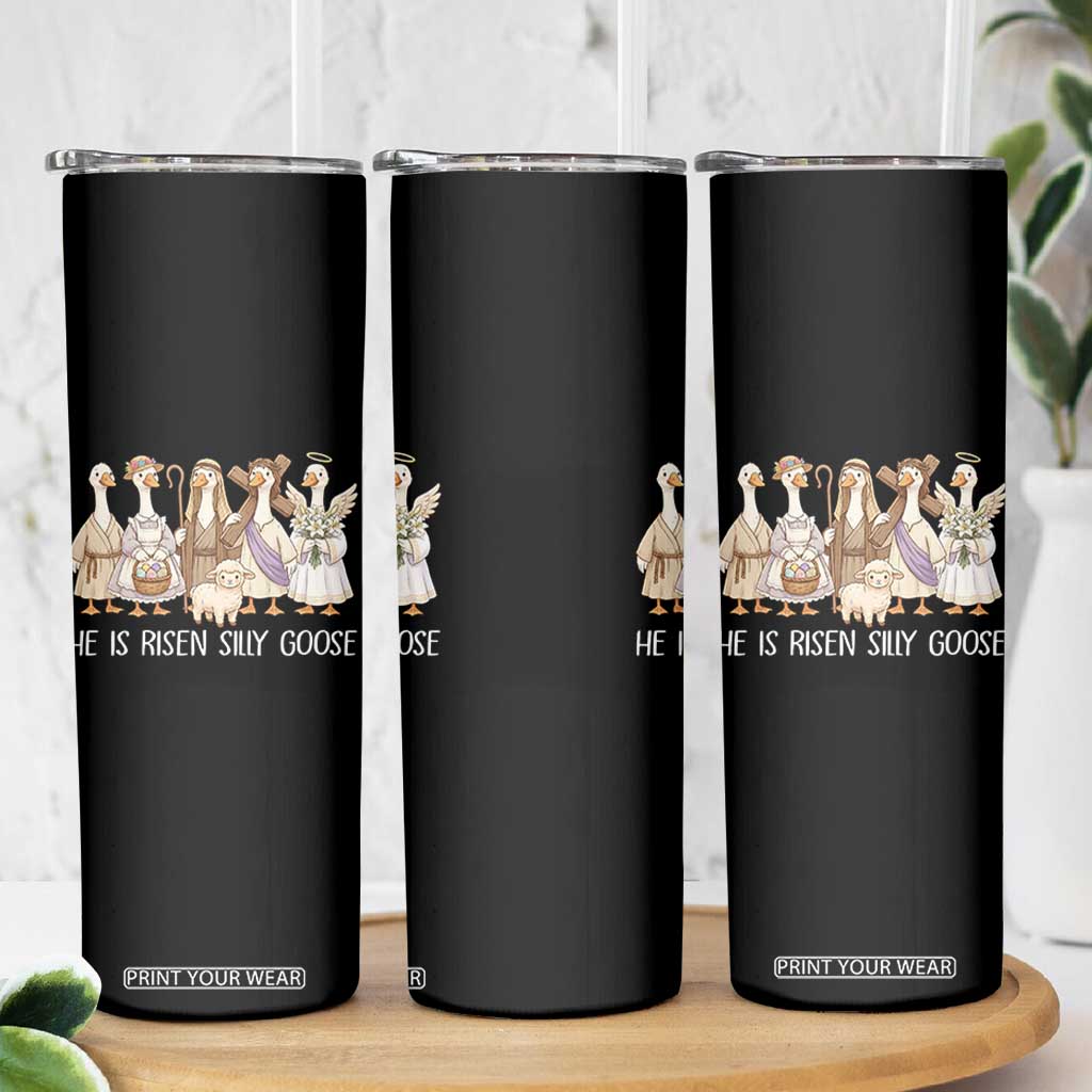 Funny Christian Easter He Is Risen Silly Goose Skinny Tumbler Cute Faith-Based Geese Parody Gift with Jesus TS02 Print Your Wear